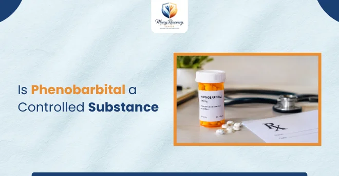Is Phenobarbital a Controlled Substance